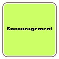 Encouragement